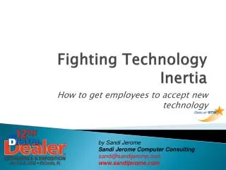 Fighting Technology Inertia
