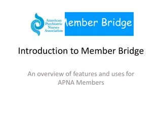 Introduction to Member Bridge