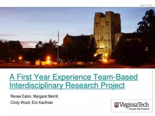 A First Year Experience Team-Based Interdisciplinary Research Project