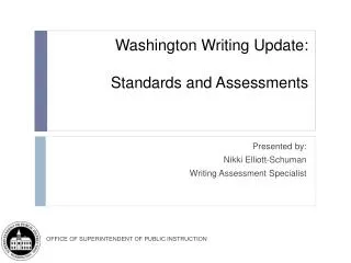 Washington Writing Update: Standards and Assessments