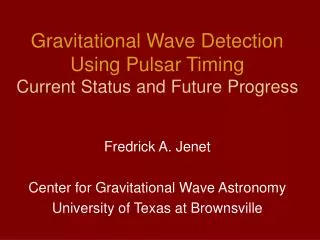 Gravitational Wave Detection Using Pulsar Timing Current Status and Future Progress