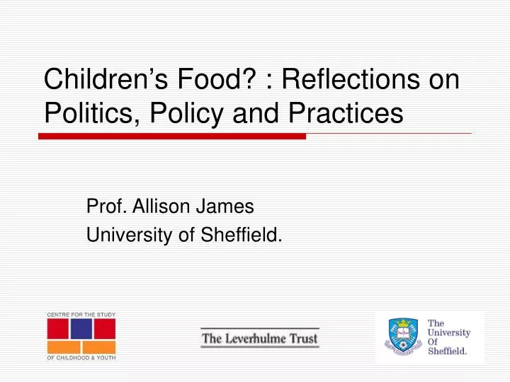 children s food reflections on politics policy and practices