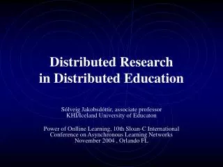 Distributed Research in Distributed Education