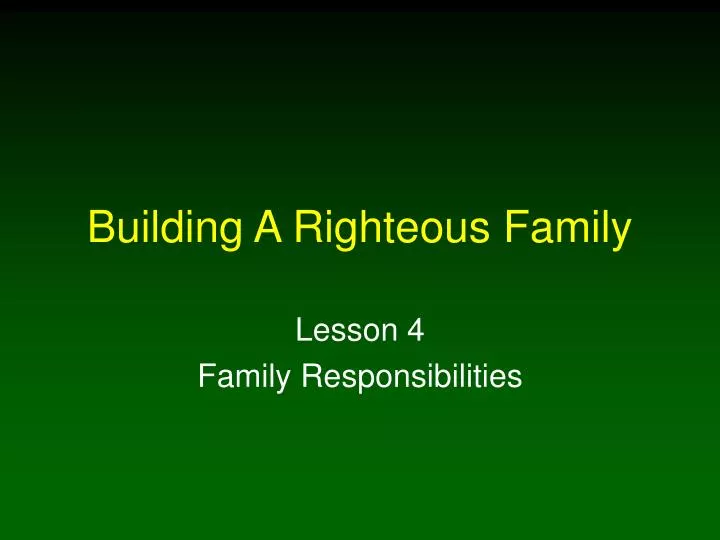 building a righteous family