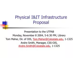 Physical I&amp;IT Infrastructure Proposal