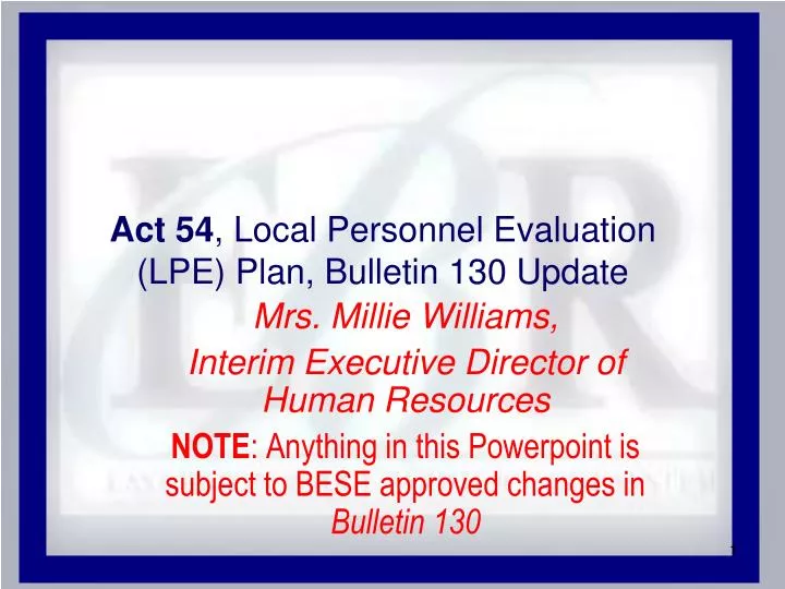 act 54 local personnel evaluation lpe plan bulletin 130 update