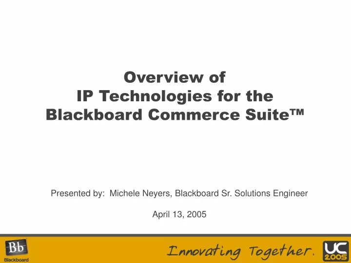 overview of ip technologies for the blackboard commerce suite