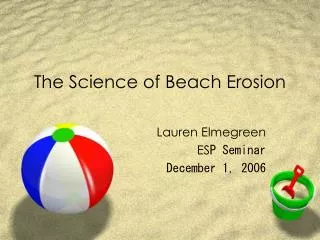 The Science of Beach Erosion