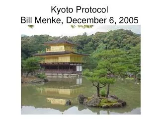 Kyoto Protocol Bill Menke, December 6, 2005