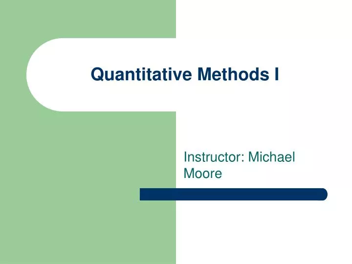quantitative methods i
