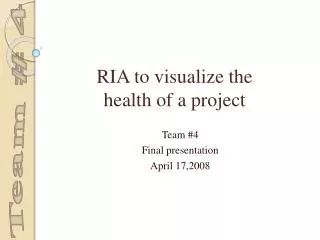 RIA to visualize the health of a project