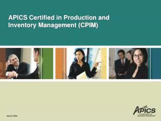 APICS Certified in Production and Inventory Management (CPIM)