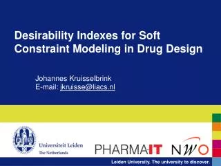 Desirability Indexes for Soft Constraint Modeling in Drug Design