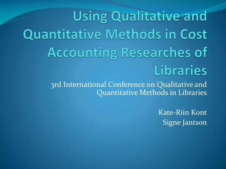 using qualitative and quantitative methods in cost accounting researches of libraries