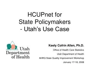 HCUPnet for State Policymakers - Utah’s Use Case