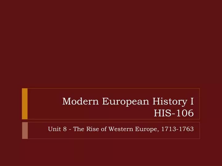 modern european history i his 106