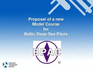 Proposal of a new Model Course for Baltic Deep-Sea Pilots