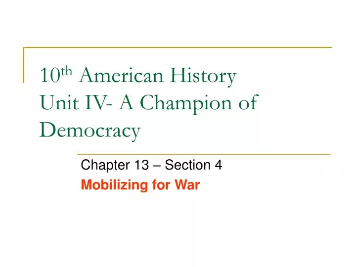 10 th american history unit iv a champion of democracy