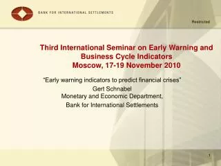Third International Seminar on Early Warning and Business Cycle Indicators Moscow, 17-19 November 2010