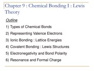 Chapter 9 : Chemical Bonding I : Lewis Theory