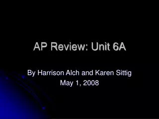 AP Review: Unit 6A