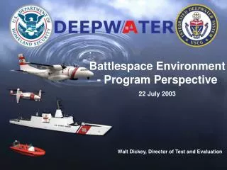 Battlespace Environment - Program Perspective 22 July 2003