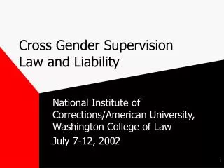 Cross Gender Supervision Law and Liability