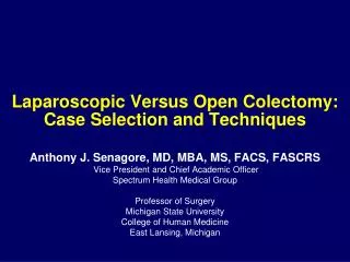 Laparoscopic Versus Open Colectomy: Case Selection and Techniques
