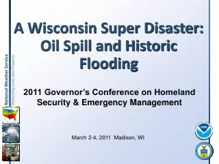 A Wisconsin Super Disaster: Oil Spill and Historic Flooding