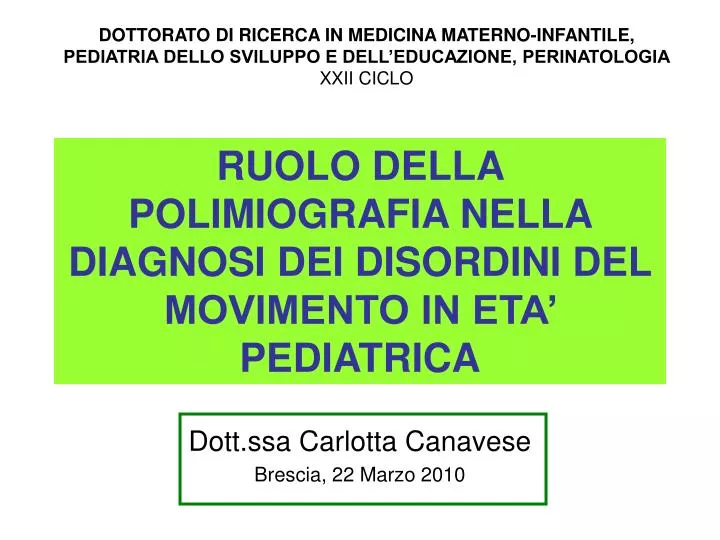 ruolo della polimiografia nella diagnosi dei disordini del movimento in eta pediatrica