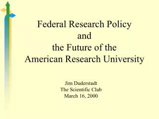 Federal Research Policy and the Future of the American Research University