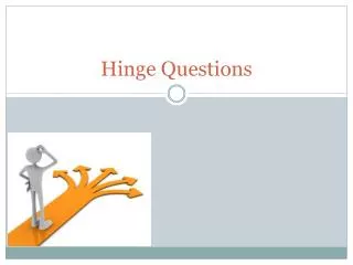 Hinge Questions