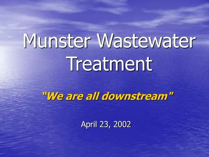 we are all downstream april 23 2002