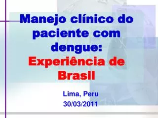 manejo cl nico do paciente com dengue experi ncia de brasil