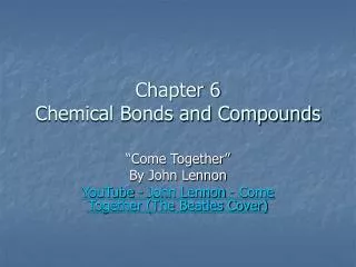 Chapter 6 Chemical Bonds and Compounds