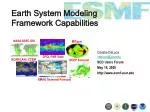 Earth System Modeling Framework Capabilities - slide 1