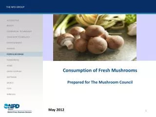 Consumption of Fresh Mushrooms Prepared for The Mushroom Council