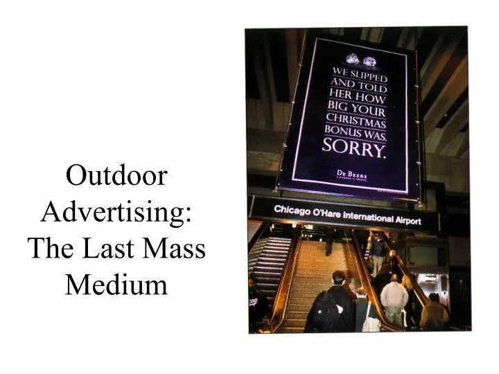 outdoor advertising the last mass medium