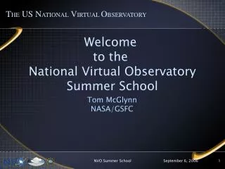 Welcome to the National Virtual Observatory Summer School