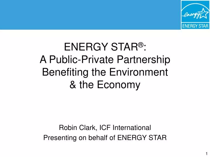 energy star a public private partnership benefiting the environment the economy
