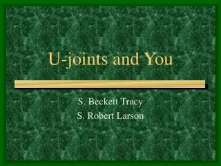 U-joints and You