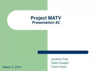 Project MATV Presentation #2