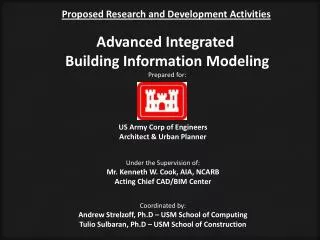 Proposed Research and Development Activities Advanced Integrated Building Information Modeling Prepared for: