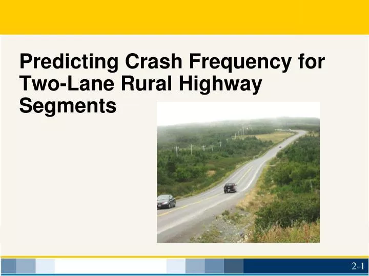 predicting crash frequency for two lane rural highway segments