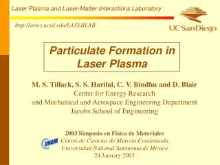 Particulate Formation in Laser Plasma
