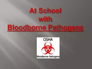 At School with Bloodborne Pathogens
