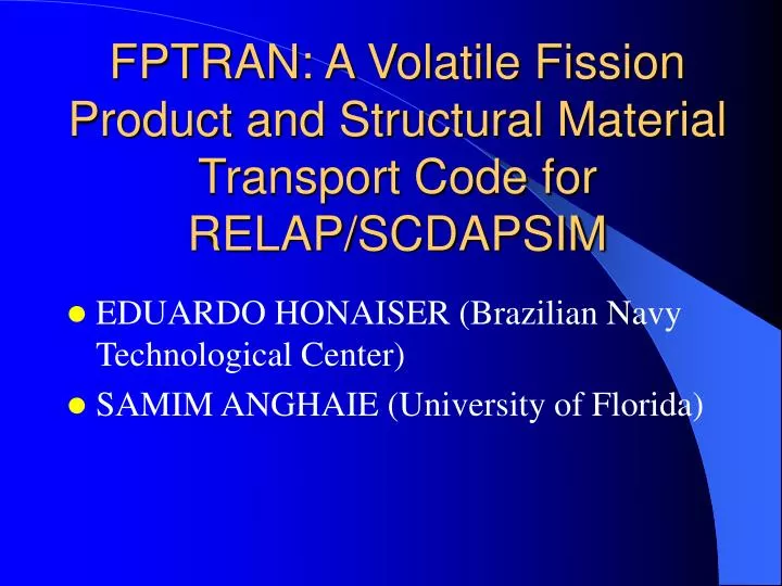 fptran a volatile fission product and structural material transport code for relap scdapsim