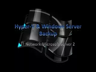 Hyper-V &amp; Windows Server Backup