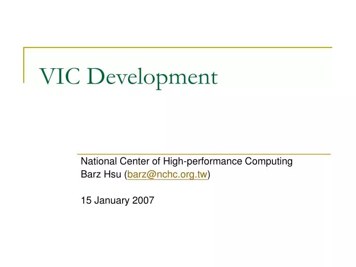 vic development
