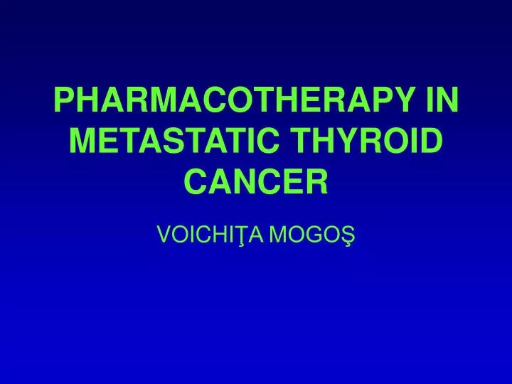 pharmacotherapy in metastatic thyroid cancer